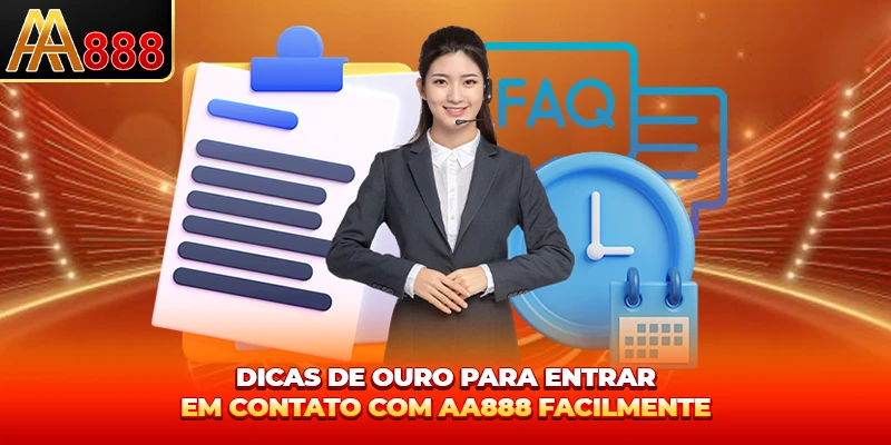 Dicas de ouro para entrar contato AA888 facilmente Dicas de ouro para entrar contato AA888 facilmente