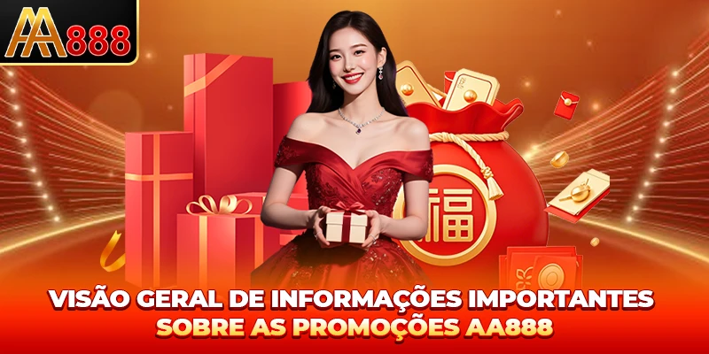 Visão geral de informações importantes sobre as promoções AA888 Visão geral de informações importantes sobre as promoções AA888