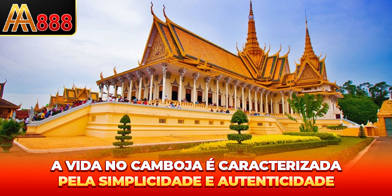 A vida no Camboja é caracterizada pela simplicidade e autenticidade. A vida no Camboja é caracterizada pela simplicidade e autenticidade.