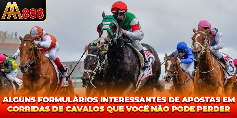 Alguns formulários interessantes de Apostas Corrida de Cavalos que você não pode perder Alguns formulários interessantes de Apostas Corrida de Cavalos que você não pode perder