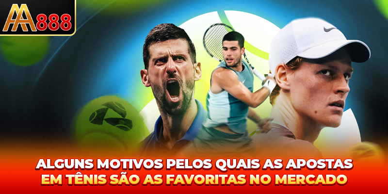 Alguns motivos pelos quais as Apostas Tênis são as favoritas no mercado Alguns motivos pelos quais as Apostas Tênis são as favoritas no mercado