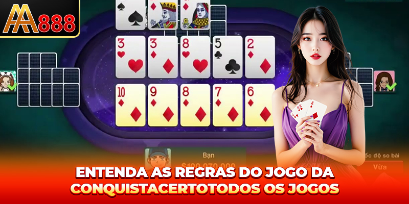 Entenda as regras do jogo da conquistacertotodos os jogos Entenda as regras do jogo da conquistacertotodos os jogos