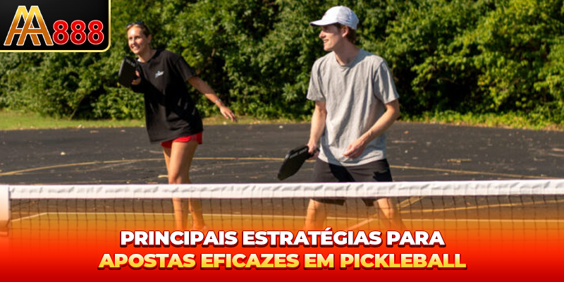 Principais estratégias para apostas Pickleball Principais estratégias para apostas Pickleball